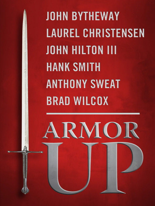 Title details for Armor Up by John Bytheway - Available